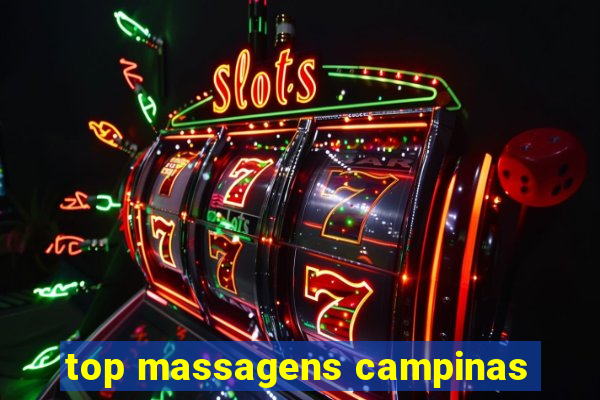 top massagens campinas