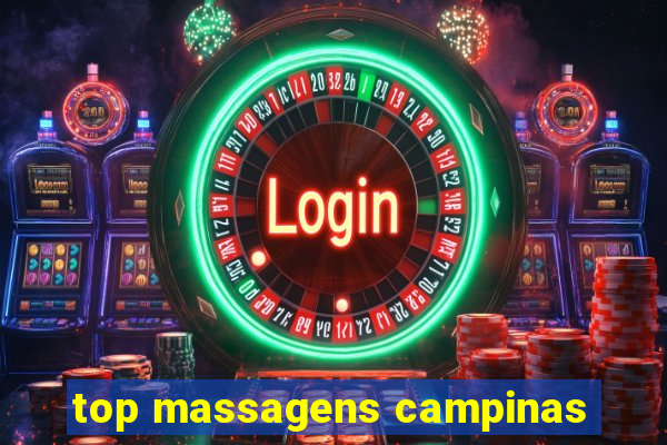 top massagens campinas