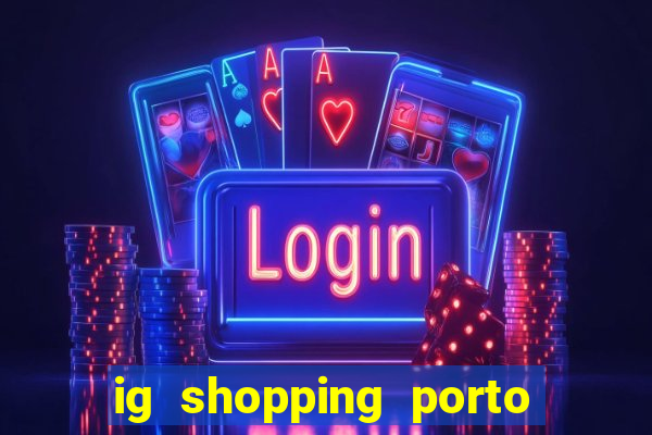 ig shopping porto velho cinema