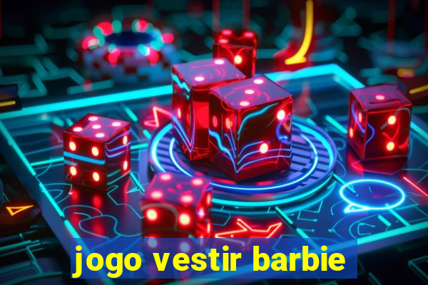 jogo vestir barbie