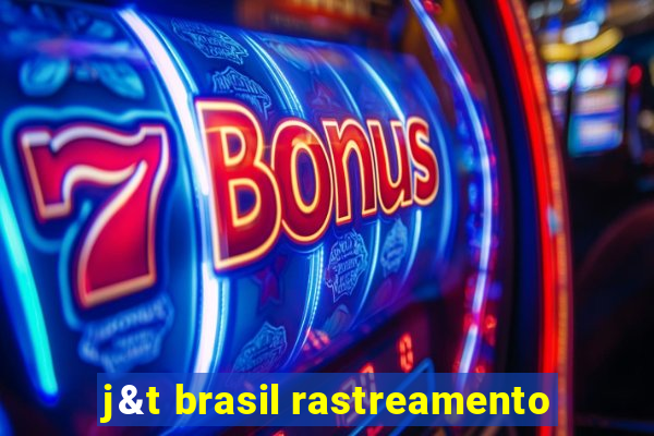 j&t brasil rastreamento