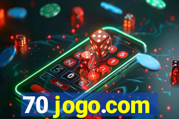 70 jogo.com