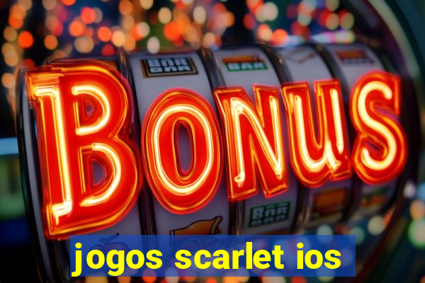 jogos scarlet ios