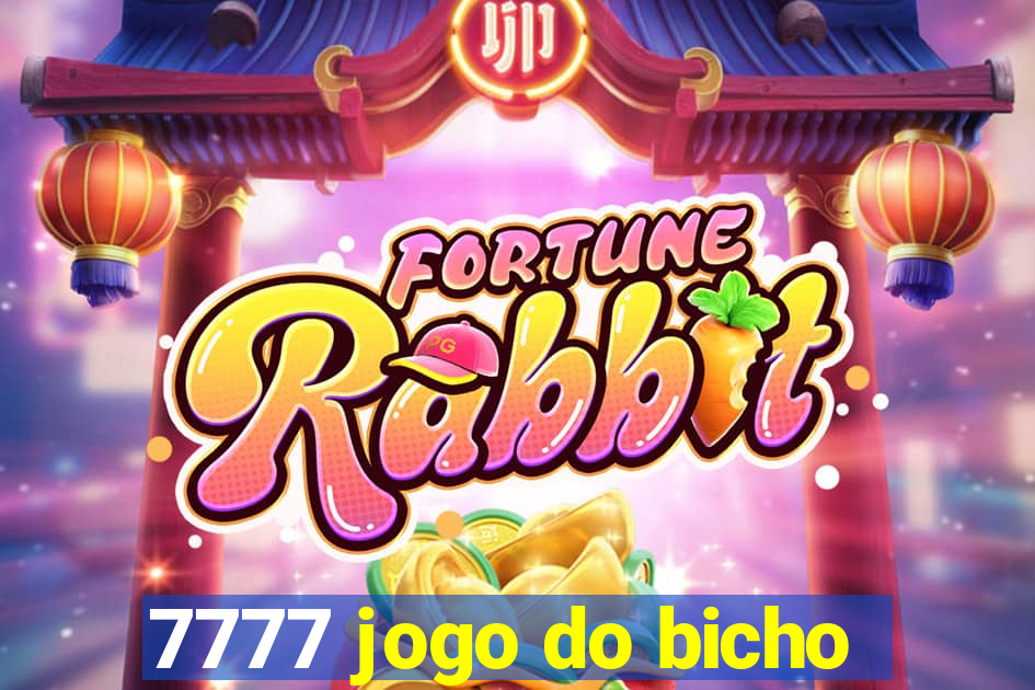 7777 jogo do bicho