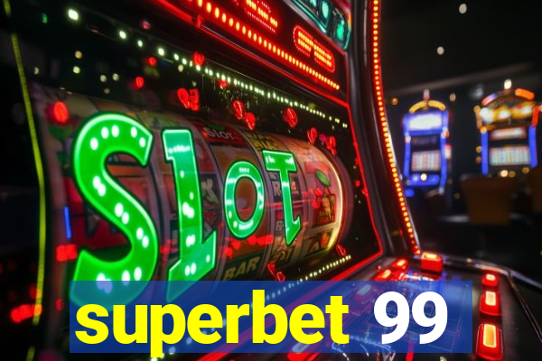 superbet 99