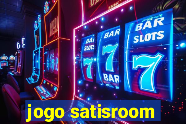 jogo satisroom