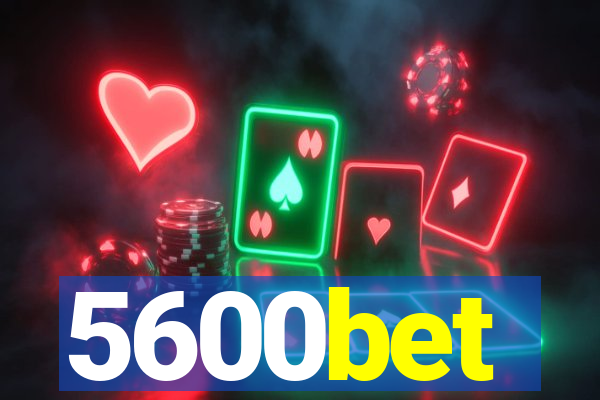 5600bet