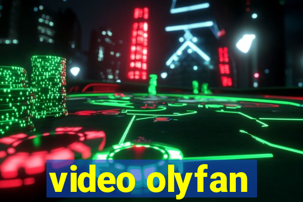 video olyfan