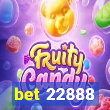 bet 22888