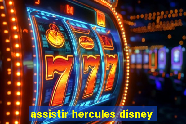 assistir hercules disney