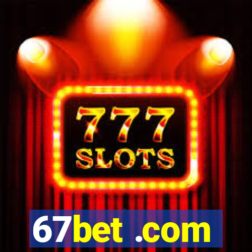 67bet .com