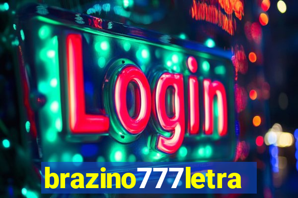 brazino777letra