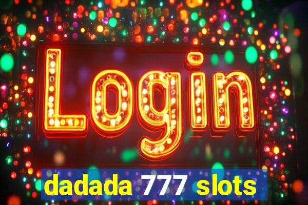 dadada 777 slots