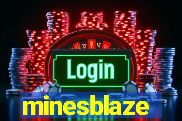 minesblaze