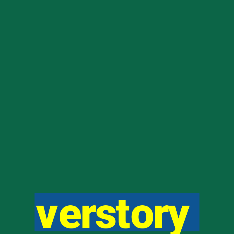 verstory