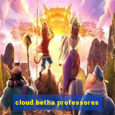 cloud betha professores