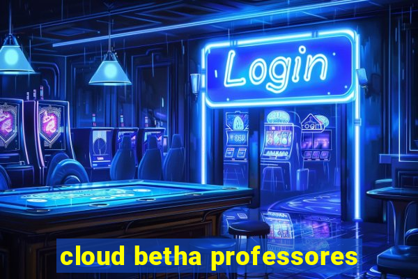 cloud betha professores