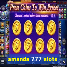 amanda 777 slots