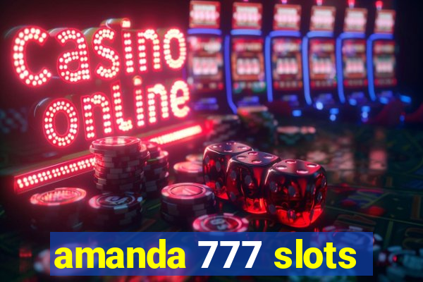 amanda 777 slots