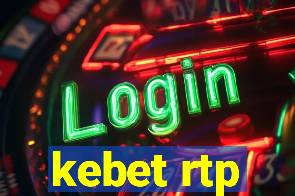 kebet rtp