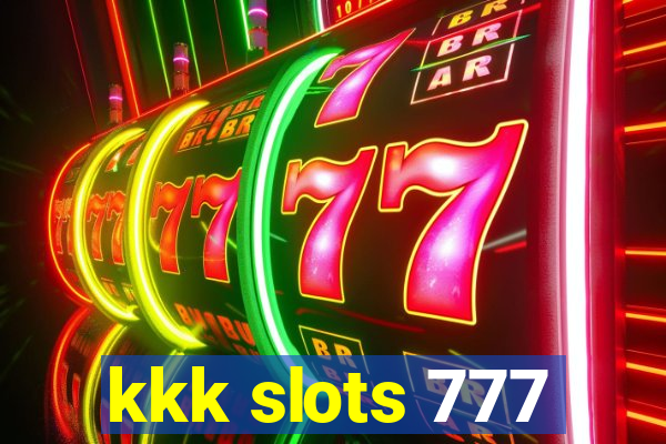 kkk slots 777