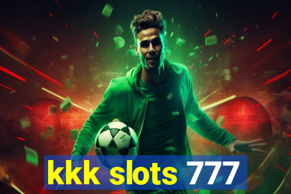 kkk slots 777