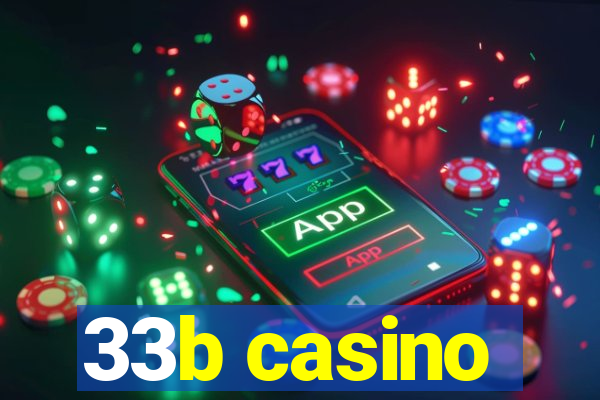 33b casino