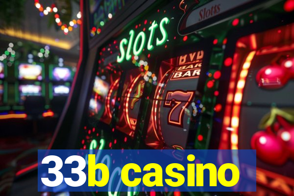 33b casino