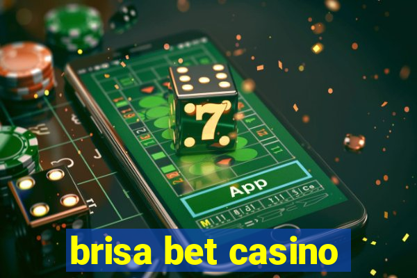 brisa bet casino