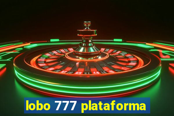 lobo 777 plataforma