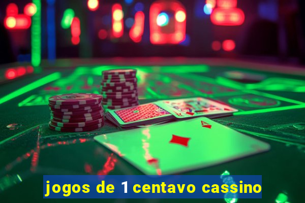 jogos de 1 centavo cassino