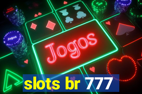 slots br 777