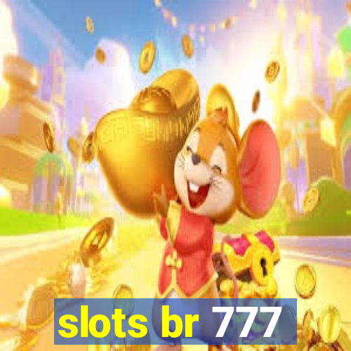 slots br 777