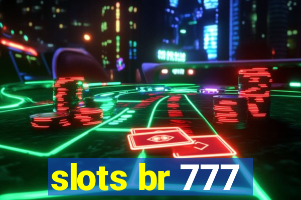 slots br 777