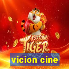 vicion cine