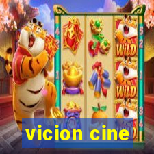 vicion cine