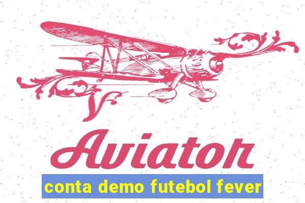 conta demo futebol fever