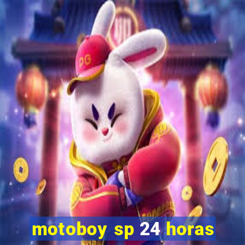 motoboy sp 24 horas