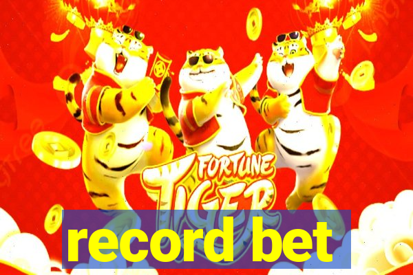 record bet