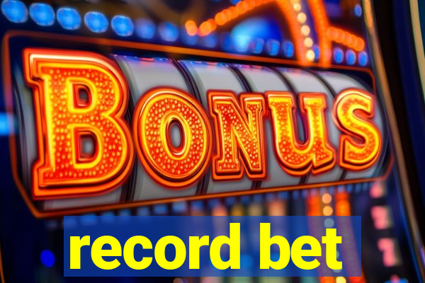 record bet