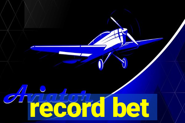 record bet