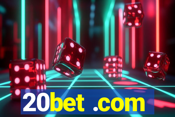 20bet .com