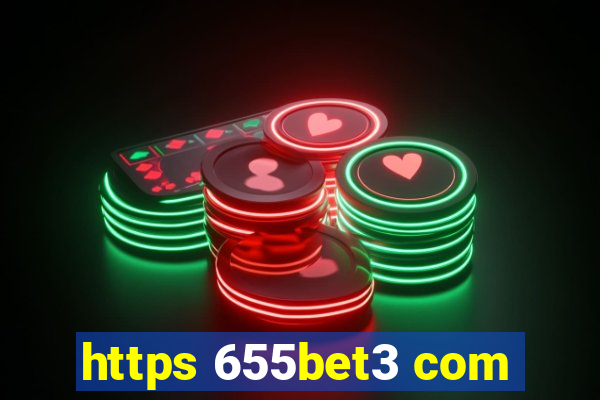 https 655bet3 com