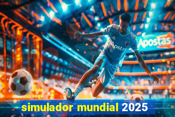 simulador mundial 2025