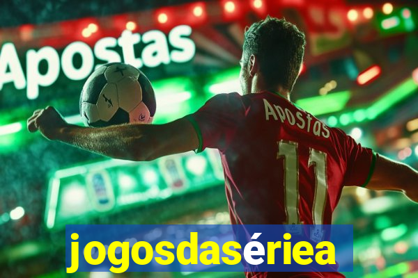 jogosdasériea