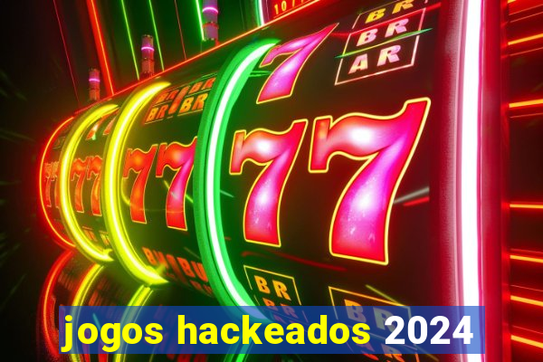 jogos hackeados 2024