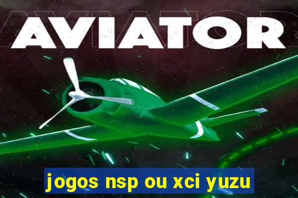 jogos nsp ou xci yuzu