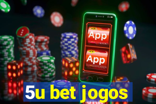 5u bet jogos