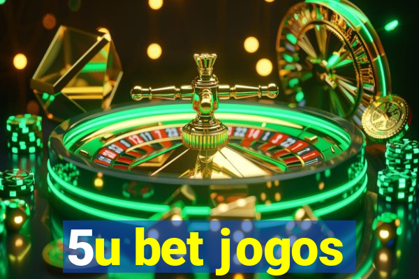 5u bet jogos