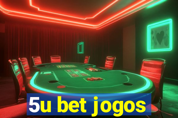 5u bet jogos